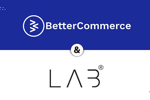 BetterCommerce partners with LAB Group to deliver headless commerce to ambitious retailers